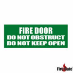 Vinyl Fire Door Do Not Obstruct Do Not Keep Open Green Sticker