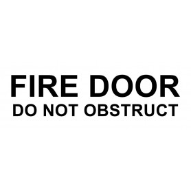 Vinyl Cut - Fire Door Do Not Obstruct